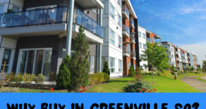 Why Buy in Greenville SC?