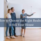 How to Choose the Right Realtor to Sell Your House